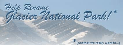 Rename Glacier National Park