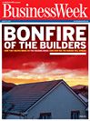 Business Week - Bonfire of the Builders