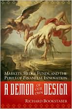 A Demon of Our Own Design. Richard Bookstaber