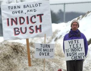 Indict Bush and Cheney. Vermont vote