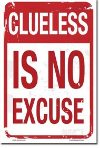 clueless is no excuse