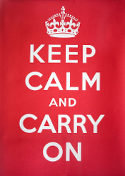 keep calm and carry on